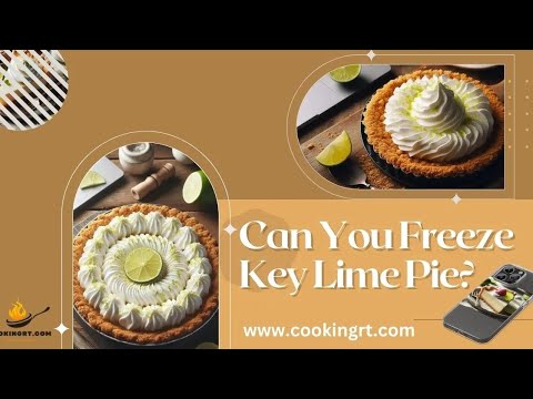 Can You Freeze Key Lime Pie?| Lime Pie| Healthy Food