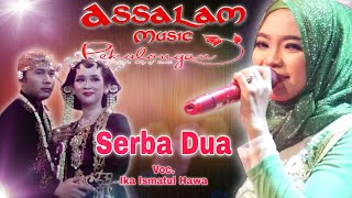 Download lagu Serba Dua Voc  Ika Ismatul Hawa | Assalam Music Pekalongan Live Wonopringgo mp3
