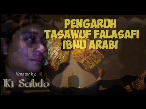 🔴IBNU ARABI▶️PENGARUH TASAWUF FALSAFI🌟