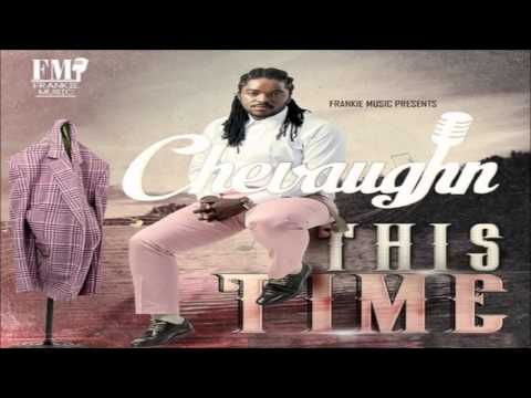 Chevaughn - This Time (Hopeless Romantic) February 2014