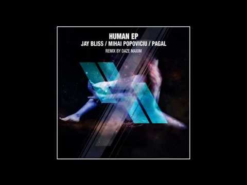 Mihai Popoviciu, Jay Bliss & Pagal - Human (Daze Maksim Remix) | Wrong State Recordings