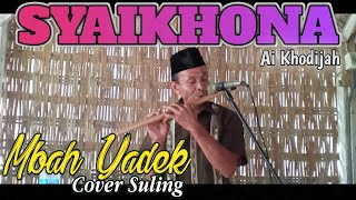 Download lagu Mbah Yadek - Sayikhona ' Sholawat bikin merinding!!! || Seruling merdu banget || mp3