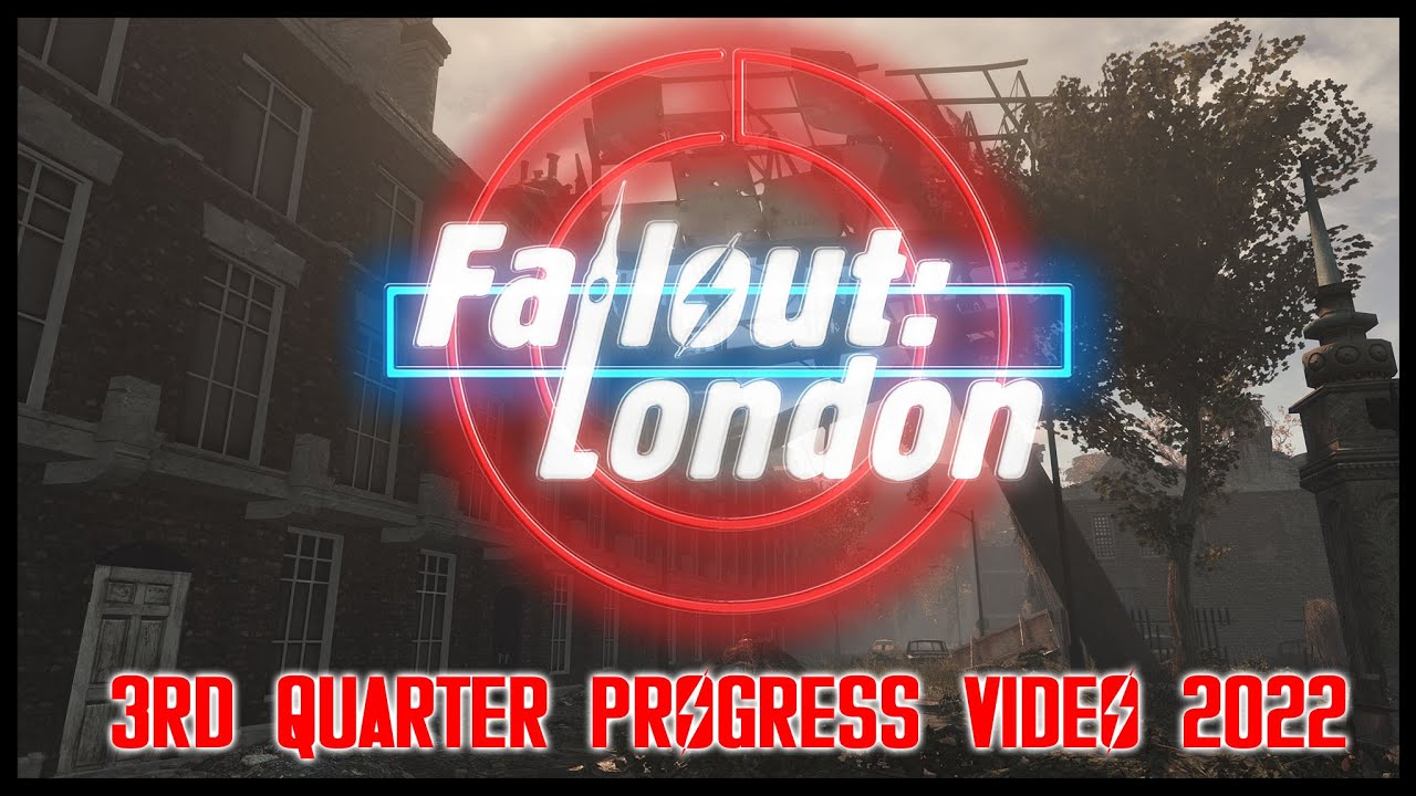 Fallout: London - 3rd Quarter 2022 Progress Video - YouTube