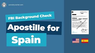 FBI Background Check Apostille for Spain | American Notary Service Center | usnotarycenter.com