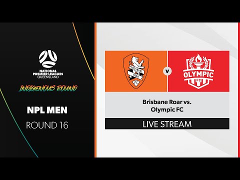 NPL Men R16 - Brisbane Roar vs. Olympic FC