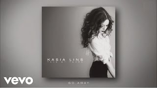Kasia Lins - Go Away (audio)