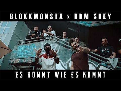 Blokkmonsta & KDM Shey - Es kommt wie es kommt [prod. Isy Beatz & C55]