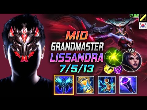GrandMaster Lissandra MID vs LeBlanc - 천상계 미드 리산드라 템트리 룬 만년서리 여진 リサンドラ Лиссандра 冰霜女巫 - KR 11.22