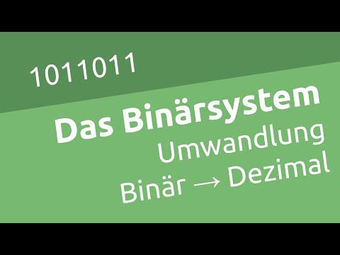 Das Binärsystem: 3. Umwandlung vom Binär- ins Dezimalsystem