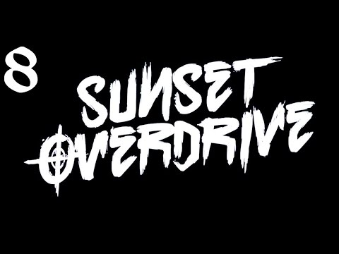 Sunset Overdrive Walkthrough HD (Part 8)