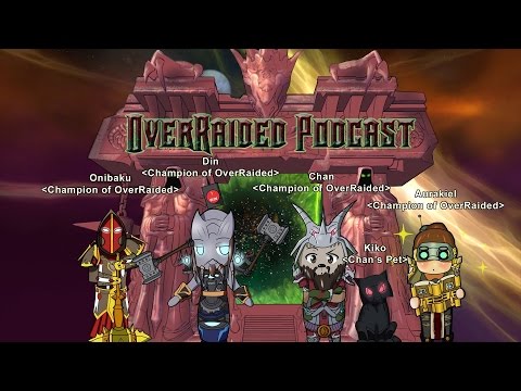 OverRaided Podcast Episode 15 *Strong Language*
