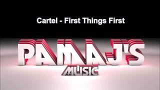 Cartel - First Things First