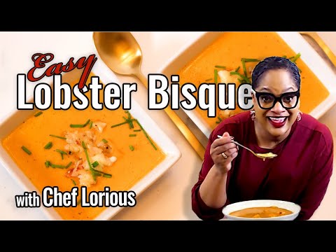 (EASY) Lobster Bisque | Chef Lorious