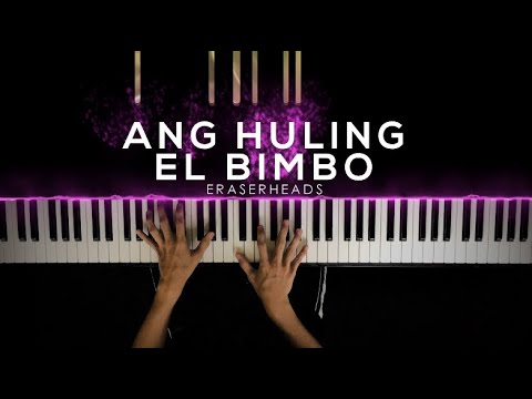 Ang Huling El Bimbo - Eraserheads | Piano Cover by Gerard Chua