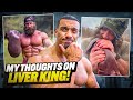 My 2 Cents on Liver King!