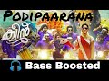 Podipaarana Malayalam Song Bass Boosted Bass Booster Bass