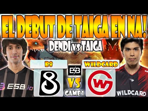 B8 VS WILDCARD GAMING BO3[GAME 1]TAIGA,SAMMYBOY VS DENDI - QUALIFIER NA THE INTERNATIONAL 2023 - ESB