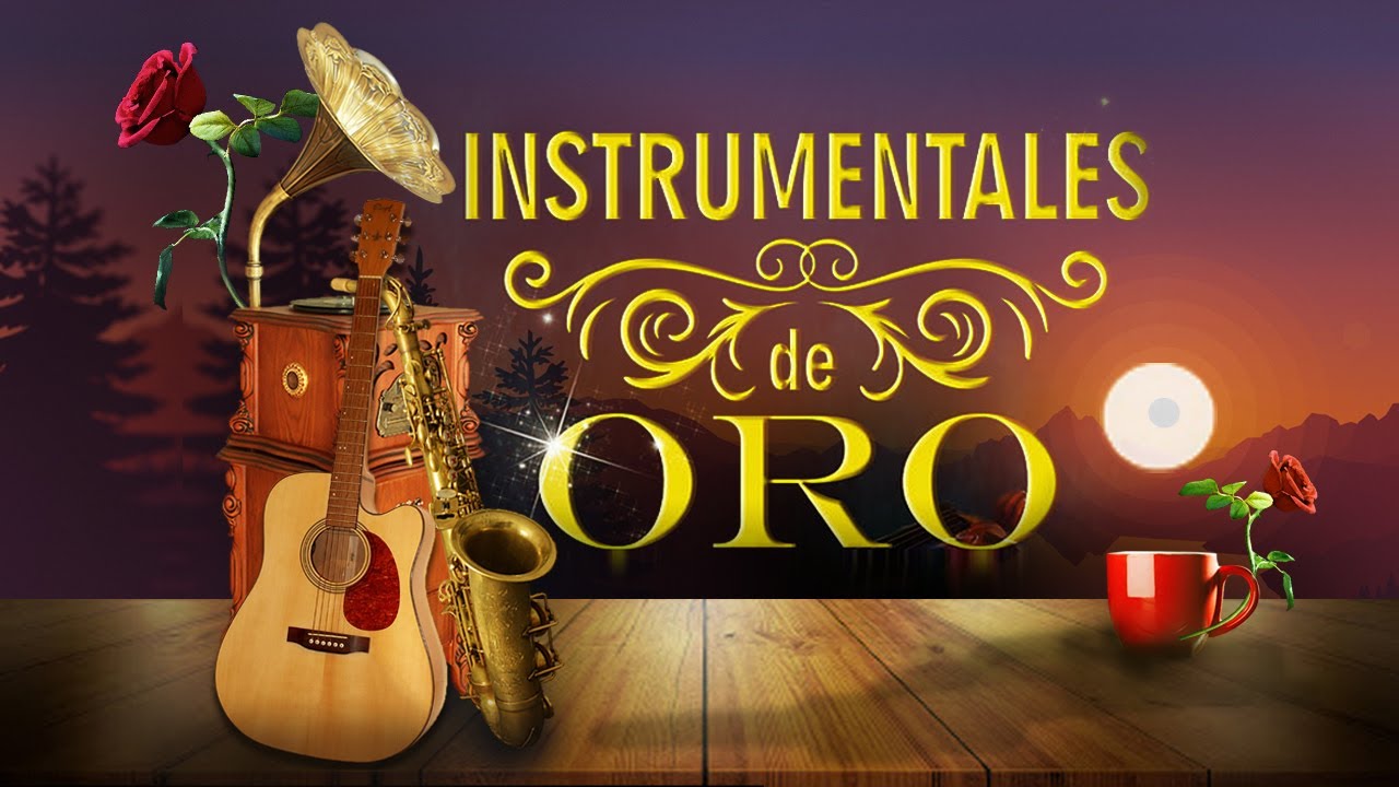 Las 100 Melodias Orquestadas Mas Bellas de Todos Los Tiempos - Instrumentales de Oro