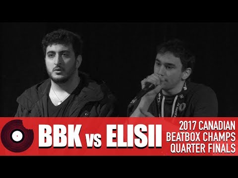 BBK vs Elisii - 2017 Canadian Beatbox Championships - Quarter Finals