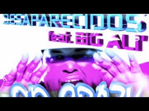 Desaparecidos Feat. Big Ali - Go Crazy (Original Mix)