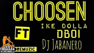 AMONEYMUZIC ft Ike Dola x Dboi Livin x DJ Habanero - Choosen [Thizzler.com]