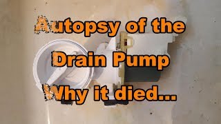 Autopsy of a washer drain pump, why it failed and how it works...