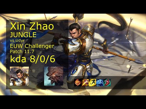 Xin Zhao Jungle vs Udyr - EUW Challenger 8/0/6 Patch 11.7 Gameplay