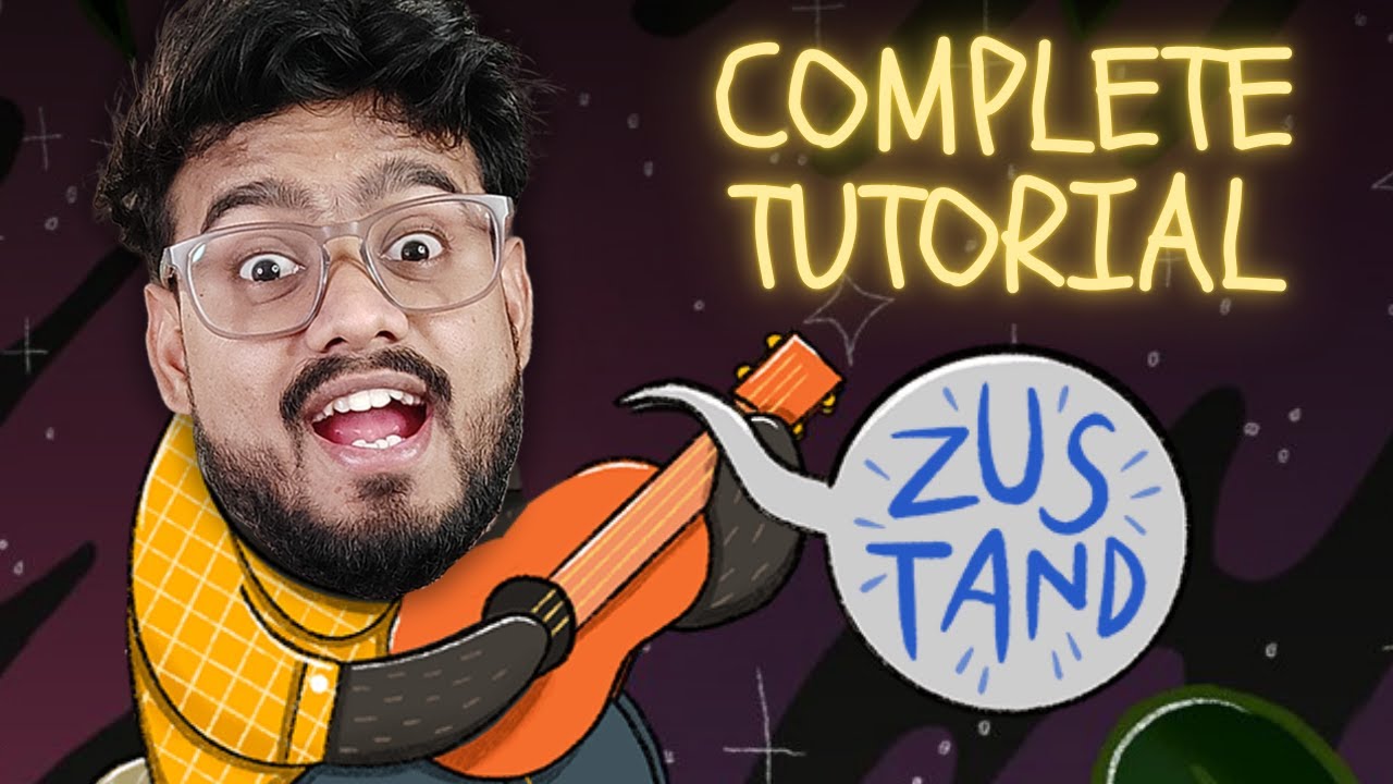 Zustand - Complete Tutorial (with Project)