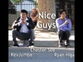 Nice Guys- Chester See, Kevjumba, and Ryan ...
