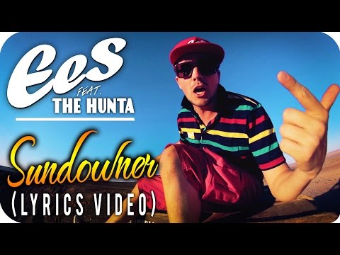 EES FEAT. THE HUNTA - "SUNDOWNER" [Official Lyrics Video]