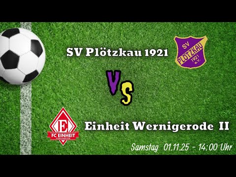 SV Plötzkau 1921 vs FC Einheit Wernigerode II - 01.11.2025 - Highlights 