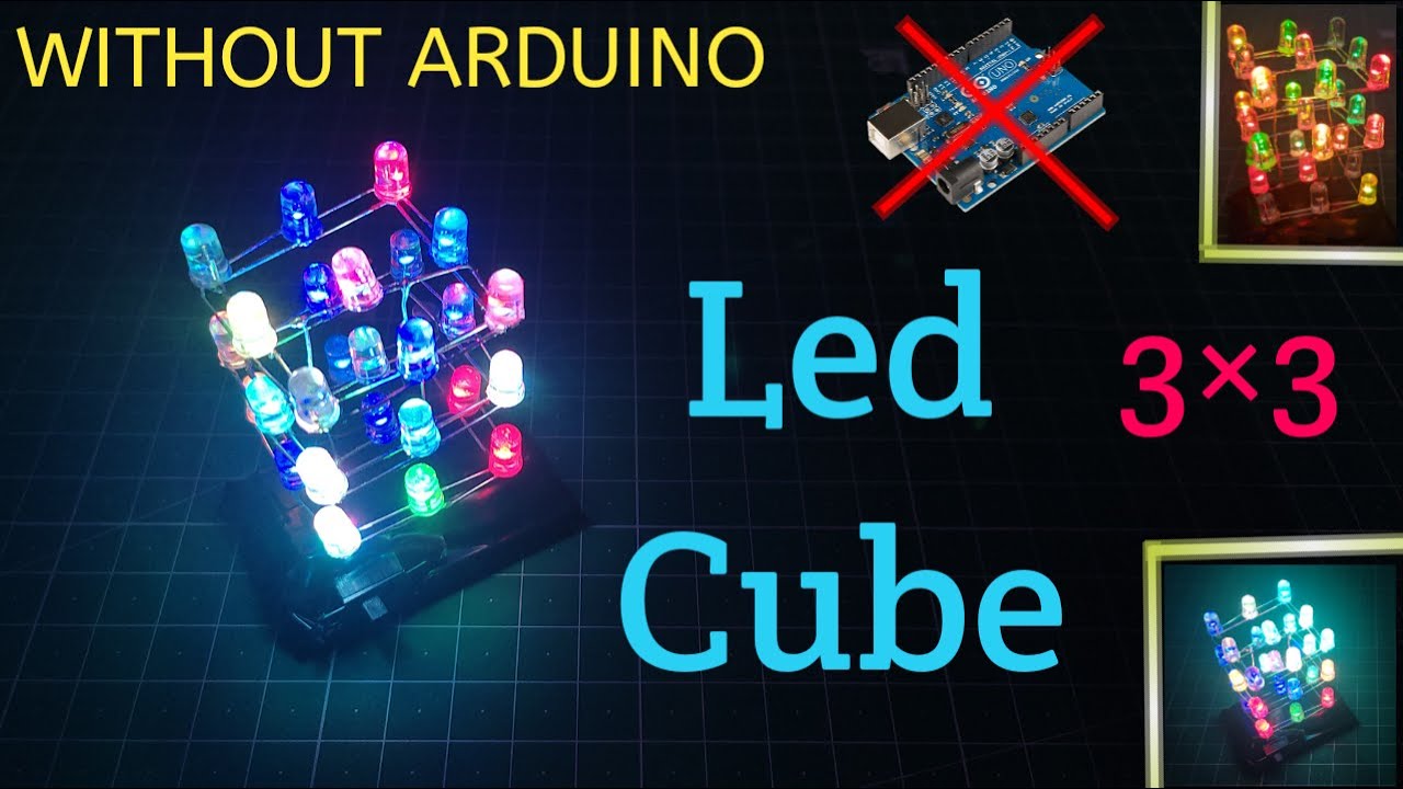 How to make led club without Arduino || Led cube without Arduino || 3×3 Led cube without Arduino