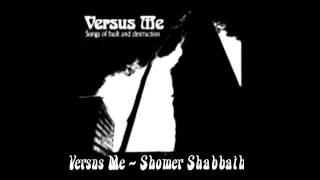 Versus Me - Shomer Shabbath