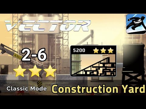 Story 2-6 - Vector - Classic Mode - Construction Yard - 100%, All Stars ! ( Android ) ✔