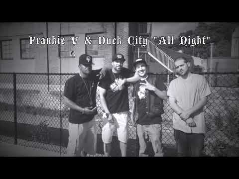 Frankie V ft. Duck City - All Night (prod. by Anno Domini Beats)