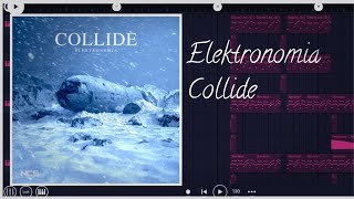 Download lagu Elektronomia - Collide (FL Studio Remake) | Preview | Most Accurate. mp3