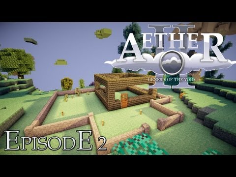 The Aether 2 - Episode 2 - Laying the Foundations