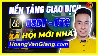 Cách Kiếm Tiền Online Trên Điện Thoại Tại Với Nền Tảng Giao Dịch Xã Hội USDT - BTC Mới Nhất