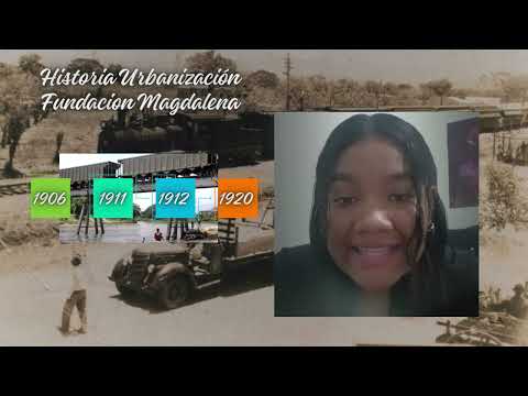 Fundación Magdalena, Proceso de urbanización y Atributo Urbano.