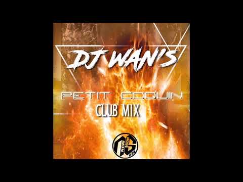 DEEJAY WAN'S - Petit Coquin (Club Mix) 2019