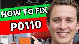 How to Diagnose and Fix P0110 Engine Code - OBD II Trouble Code, Symptoms, Causes And Solutions