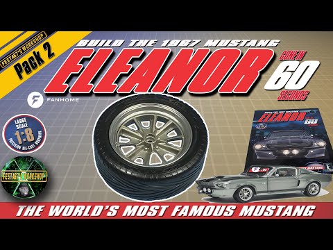 BUILD The 1967 MUSTANG ELEANOR From GONE IN 60 SECONDS In 1:8 Scale - Fanhome - Pack 2