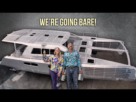 We’re NOT Painting Our Boat (And Here’s Why) 🧐 Aluminum Catamaran Build Pt. 56