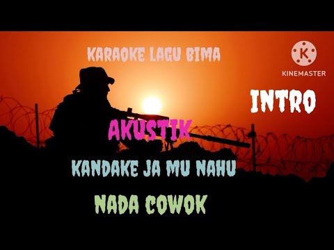 Karaoke lagu bima# KANDAKE JA MU NAHU#lagubimadompu