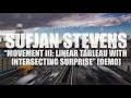 Sufjan Stevens "Movement III: Linear Tableau with Intersecting Surprise" (DEMO) (AUDIO)