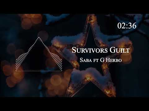 Saba ft G Herbo - Survivors Guilt