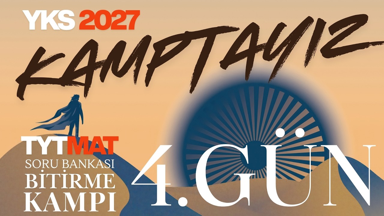 TYT MATEMATİK SORU BANKASI BİTİRME KAMPI 4.GÜN