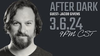After Dark with Jacob Givens