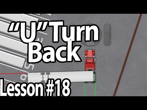 Trucking Lesson 18 - U turn back
