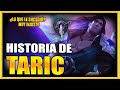 HISTORIA DE TARIC - [LORE TARIC LOL ESPAÑOL]